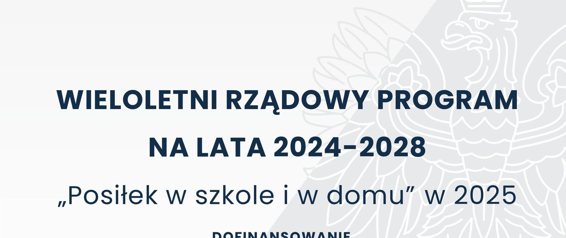 Plakat z Flagą Polski i Godłem Polski na białym tle ciemny napis Wieloletni_Rzadowy_Program_na_lata_2024-2028_Posilek_w_szkole_i_w_domu_w_2025