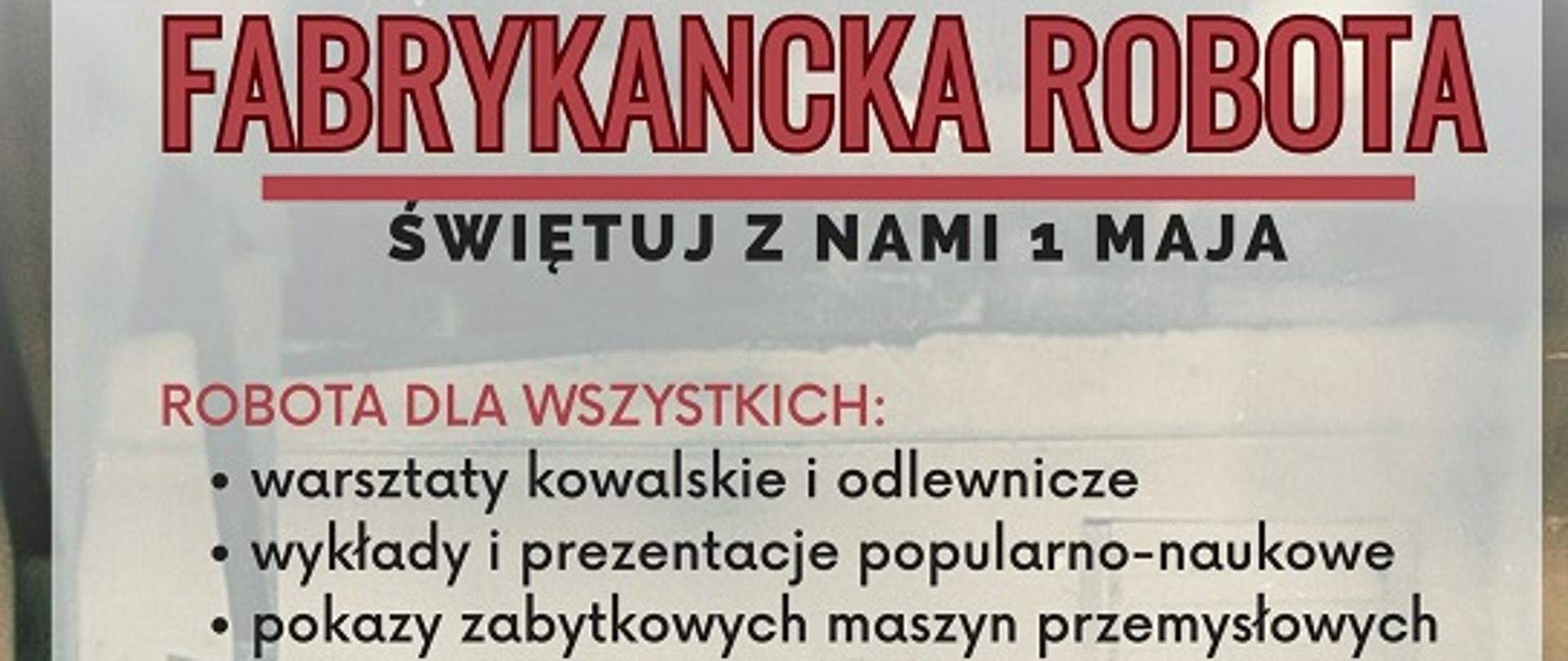 Fabrykancka robota w Maleńcu – Święto Pracy w historycznym stylu!