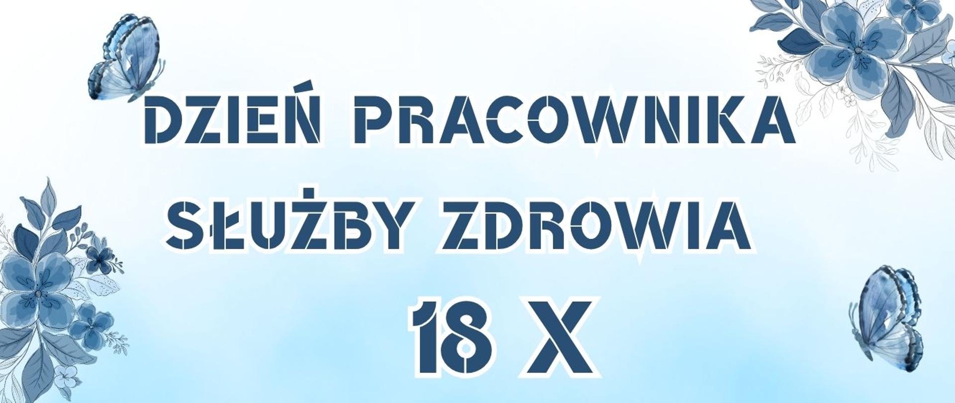 18 X - Święto Pracowników Służby Zdrowia