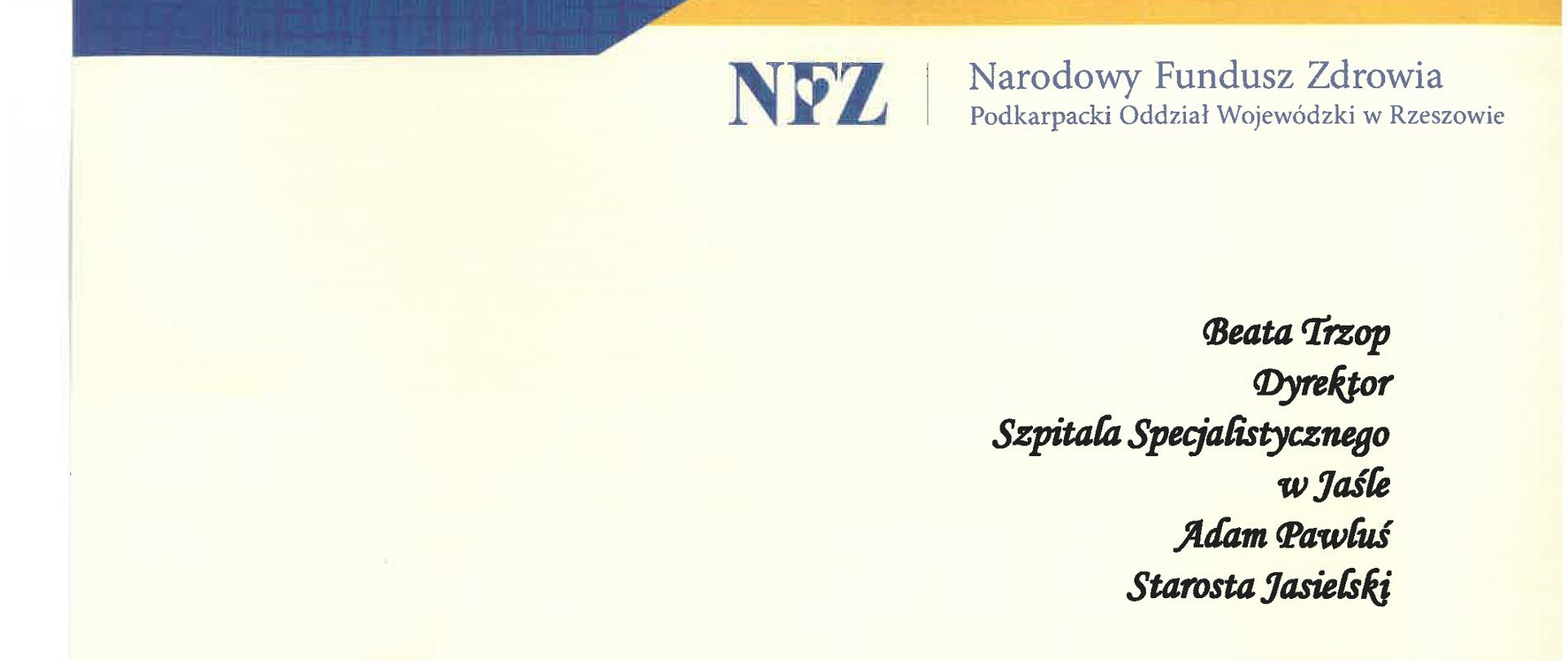 List gratulacyjny Katarzyny Kowalewskiej p.o. Dyrektora Podkarpackiego Oddziału Narodowego Funduszu Zdrowia z siedzibą w Rzeszowie.

