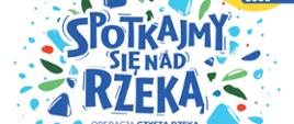 Plakat promujący Operacja Czysta Rzeka