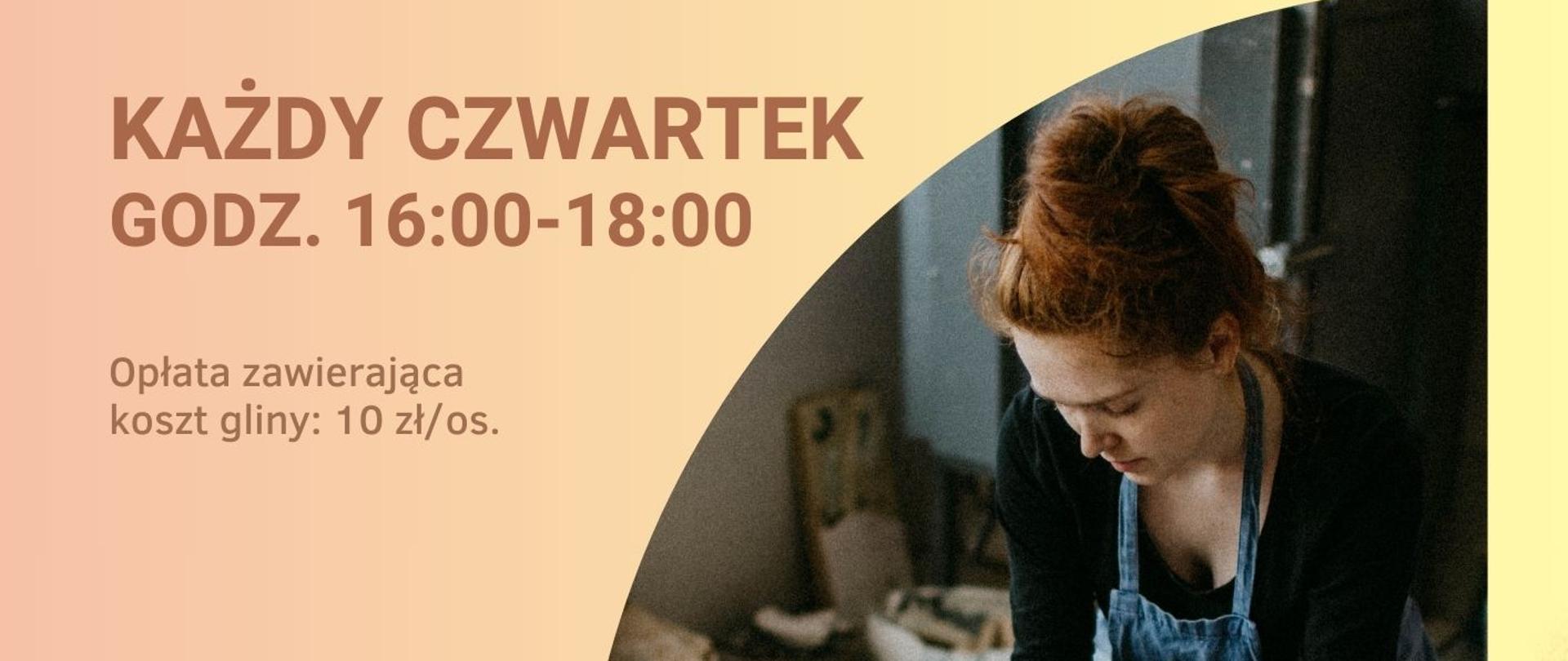 Otwarta pracownia garncarska - zajęcia dla dorosłych i seniorów. Każdy czwartek . godz. 16.00-18.00, opłata zawiera koszt gliny: 10 zł/os. Hładyszka ul. 1 Maja 19, Kleszczele. Obok napisów zdjęcie dziewczyny siedzącej przy kole garncarskim