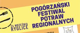 grafika przedstawia na żółto- pomarańczowym tle Napis POGÓRZAŃSKI FESTIWAL POTRAW REGIONALNYCH 24 WRZEŚNIA RYGLICE. Z lewej strony ikona widelca i noża w półkolu.