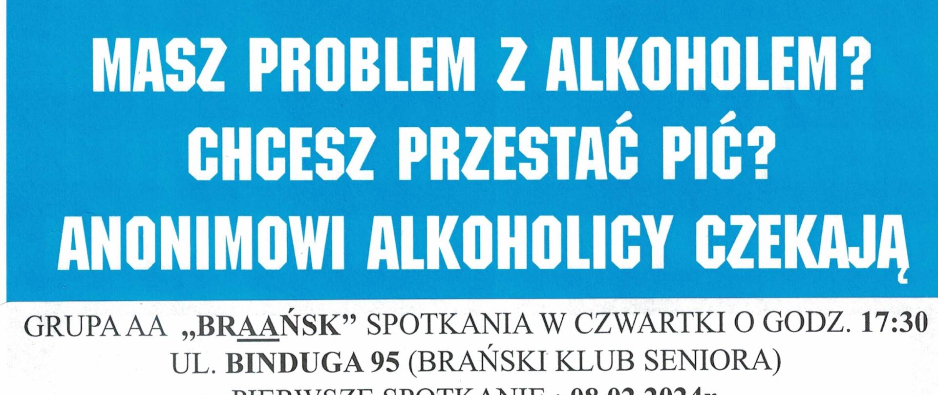 Niebieskie tło na środku duży żółty znak zapytania oraz informacja masz problem z uzależnieniem od alkoholu przyjdź na spotkanie Grupy AA "BRAAŃSK"