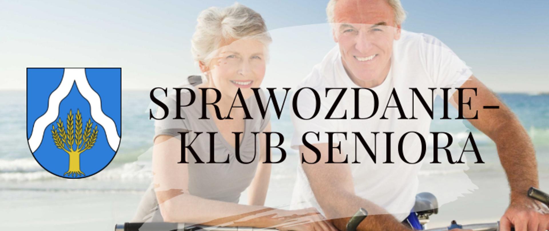 LOGO z napisem "Sprawozdanie z Klubu Seniora"