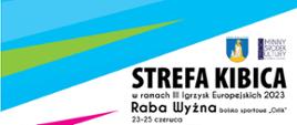 Baner promujący strefę kibica III Igrzysk Europejskich