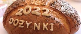 Bochenek chleba z napisem 2022 Dożynki