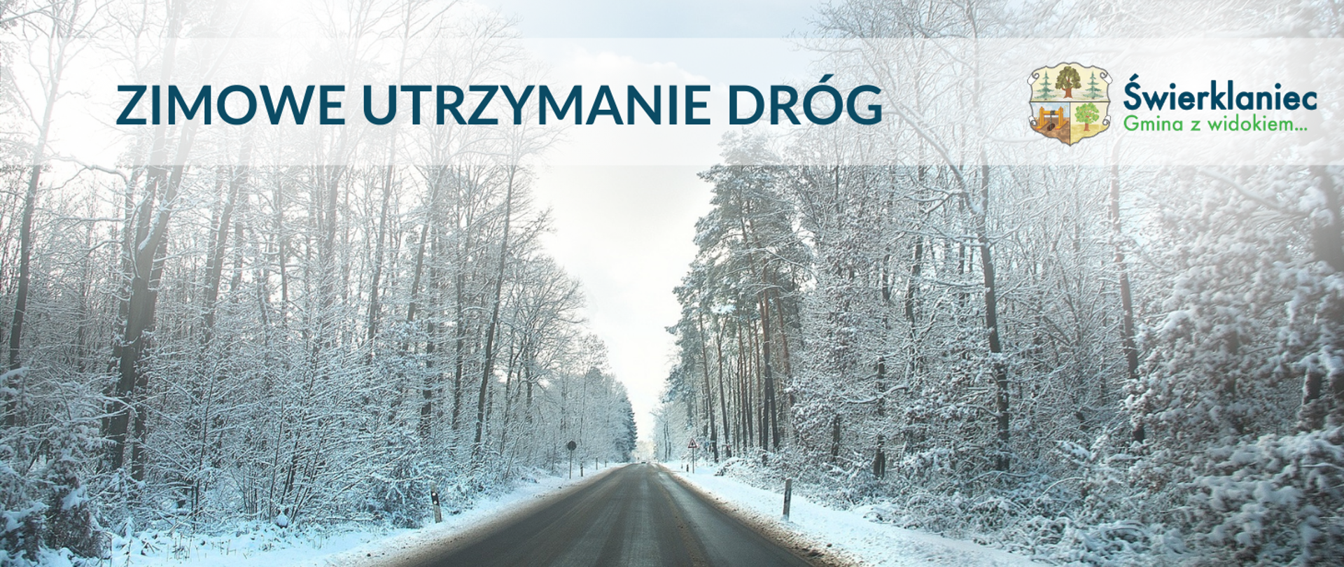Akcja zima - zimowe utrzymanie dróg. Droga w zimie