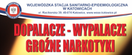 Akacja "Dopalacze - wypalacze. Groźne narkotyki"