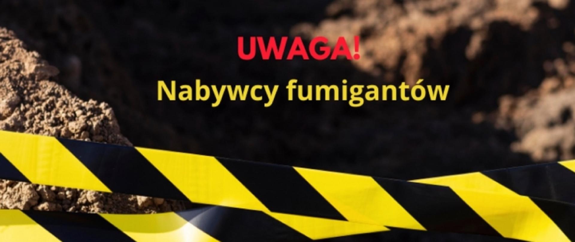 plakat z napisem Uwaga nabywcy fumigantów