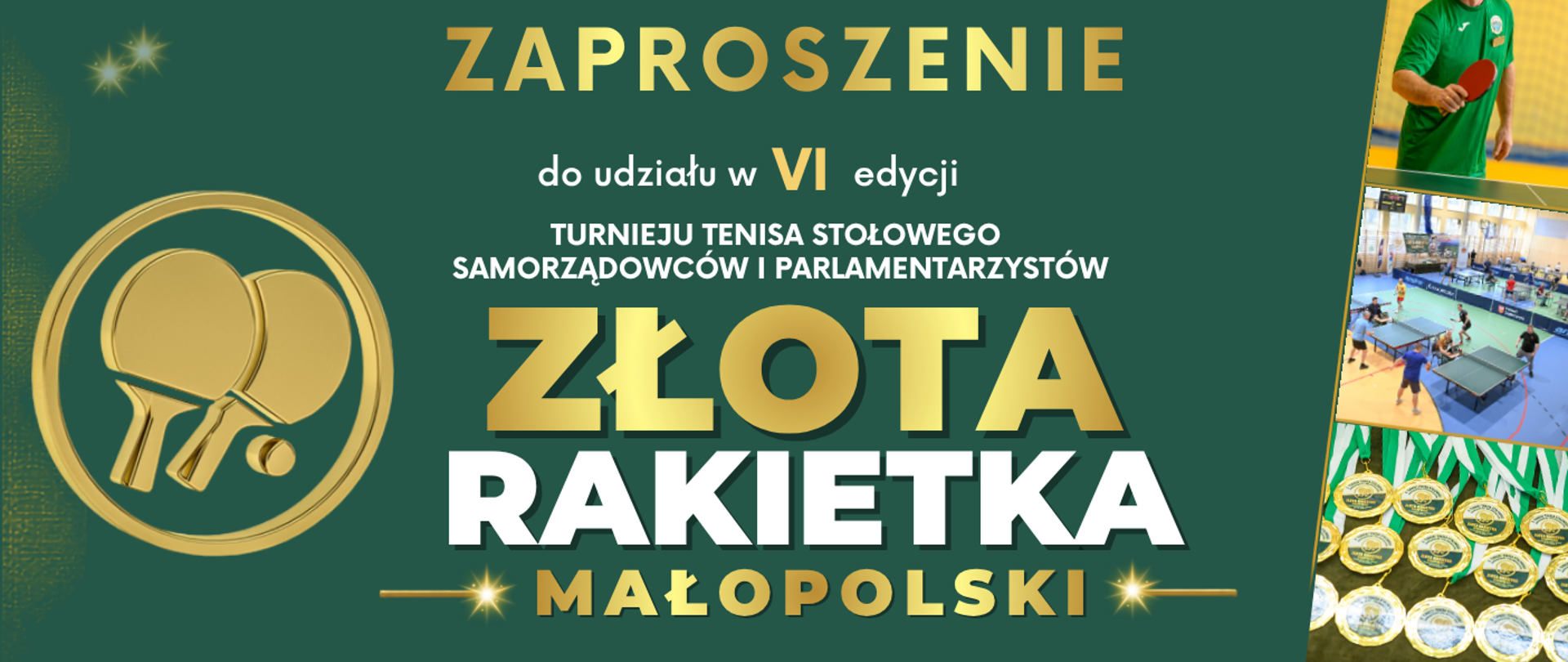 Grafika z napisem Zaproszenie do udziału w 6 edycji Turnieju Tenisa Stołowego Samorządowców i Parlamentarzystów Złota Rakietka Małopolski