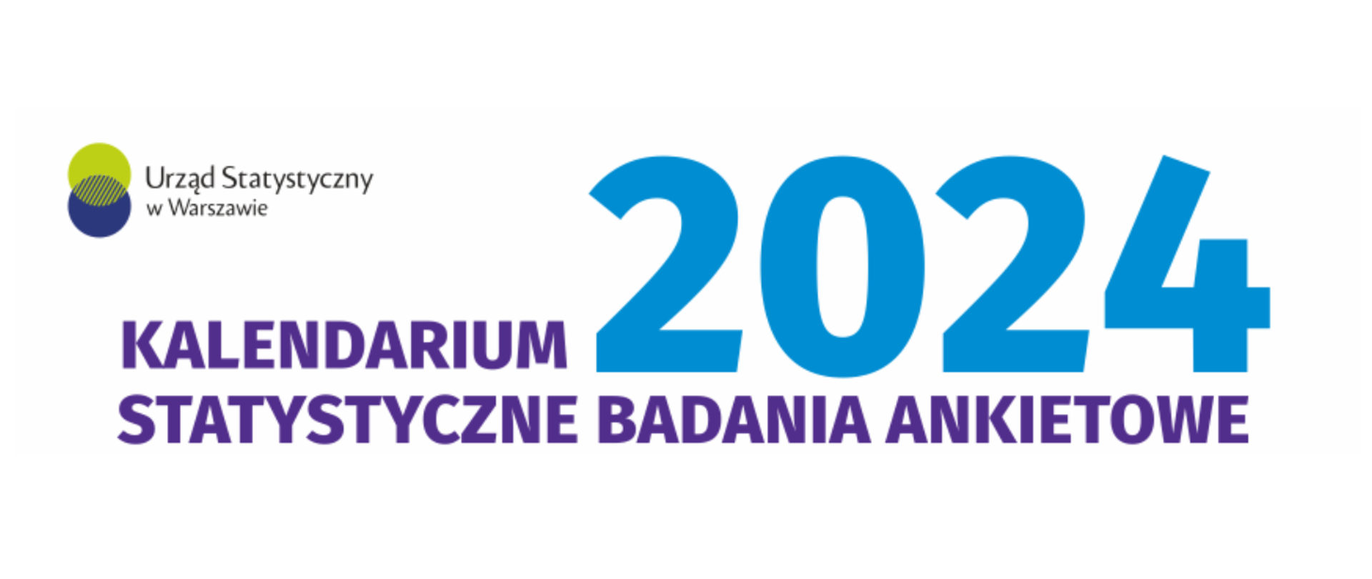 Na grafice z białym tłem w lewym górnym rogu zamieszczono logo urzędu statystycznego w Warszawie. Na środku napis Kalendarium 2024, Statystyczne Badania Ankietowe.