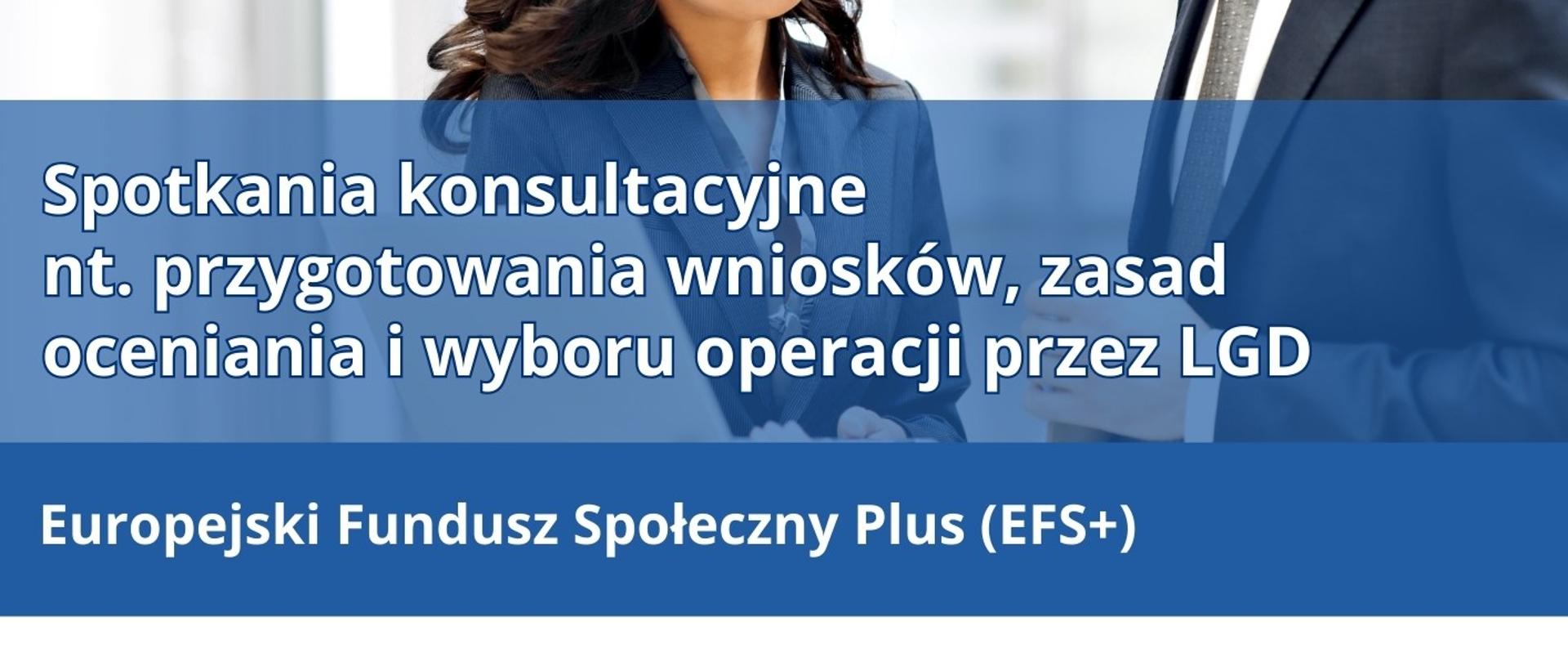Plakat o spotkaniach konsultacyjnych EFS+ nt. przygotowania wniosków, 21.05.2025 w Tuchowie i 22.05.2025 w Zakliczynie.
