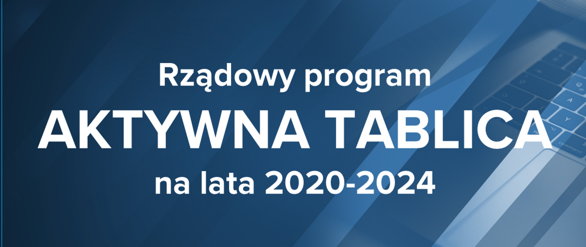 Na niebieskim tle napis "Rządowy program aktywna tablica na lata 202-2024"