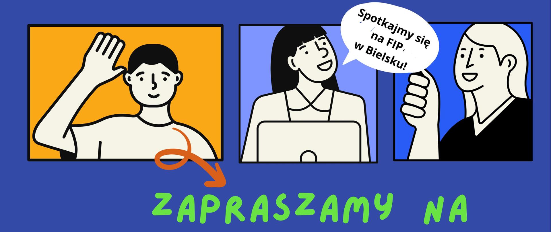 Na niebieskim tle grafika trzech osób, z których jedna mówi - spotkajmy się w Bielsku! Pod grafiką informacje organizacyjne, zawarte w artykule oraz logotypy organizatorów