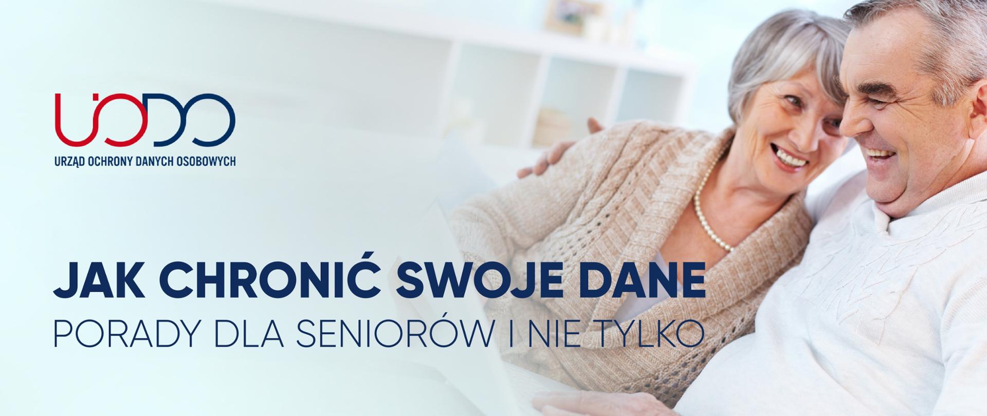 Ulotka UODO Jak chronić swoje dane – porady dla seniorów i nie tylko