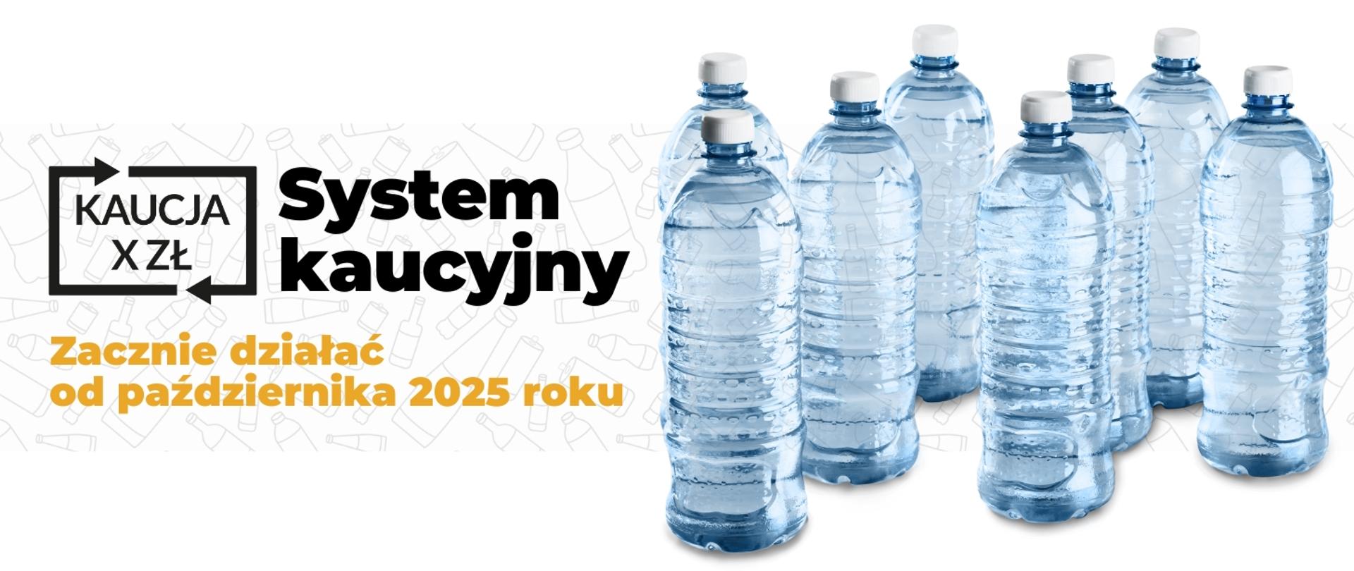 Butelki z wodą obok informacja o systemie kaucyjnym
