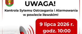 Kontrola Systemu Ostrzegania i Alarmowania - 9 lipca, o godzinie 10:00