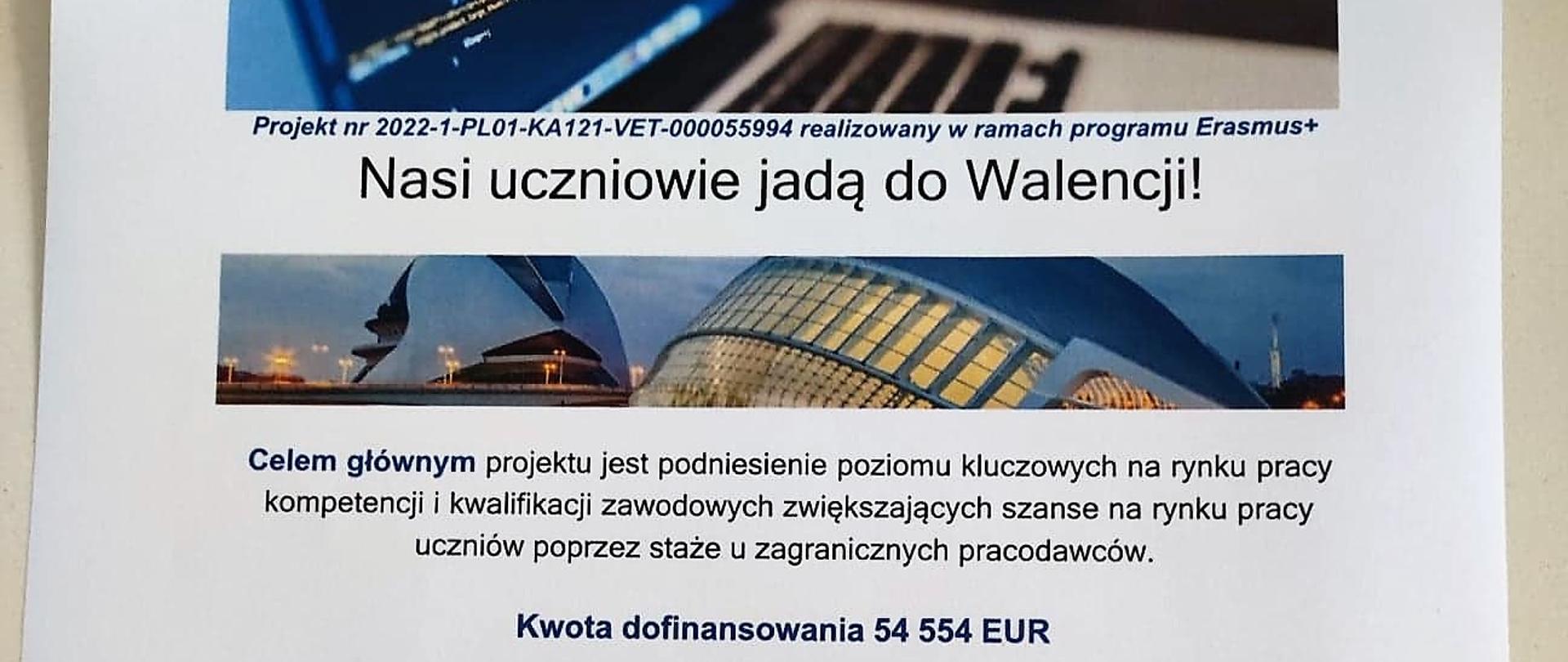 Plakat promujący projekt: na plakacie umieszczono zdjęcia z Walencji (nasłoneczniona plaża z dostępem do morza, fontanny oraz architekturę miasta) oraz informacje dotyczące realizacji projektu (informacje ujęte w artykule)