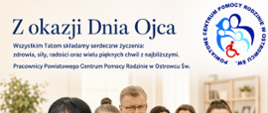 Z okazji Dnia Ojca składamy najlepsze życzenia