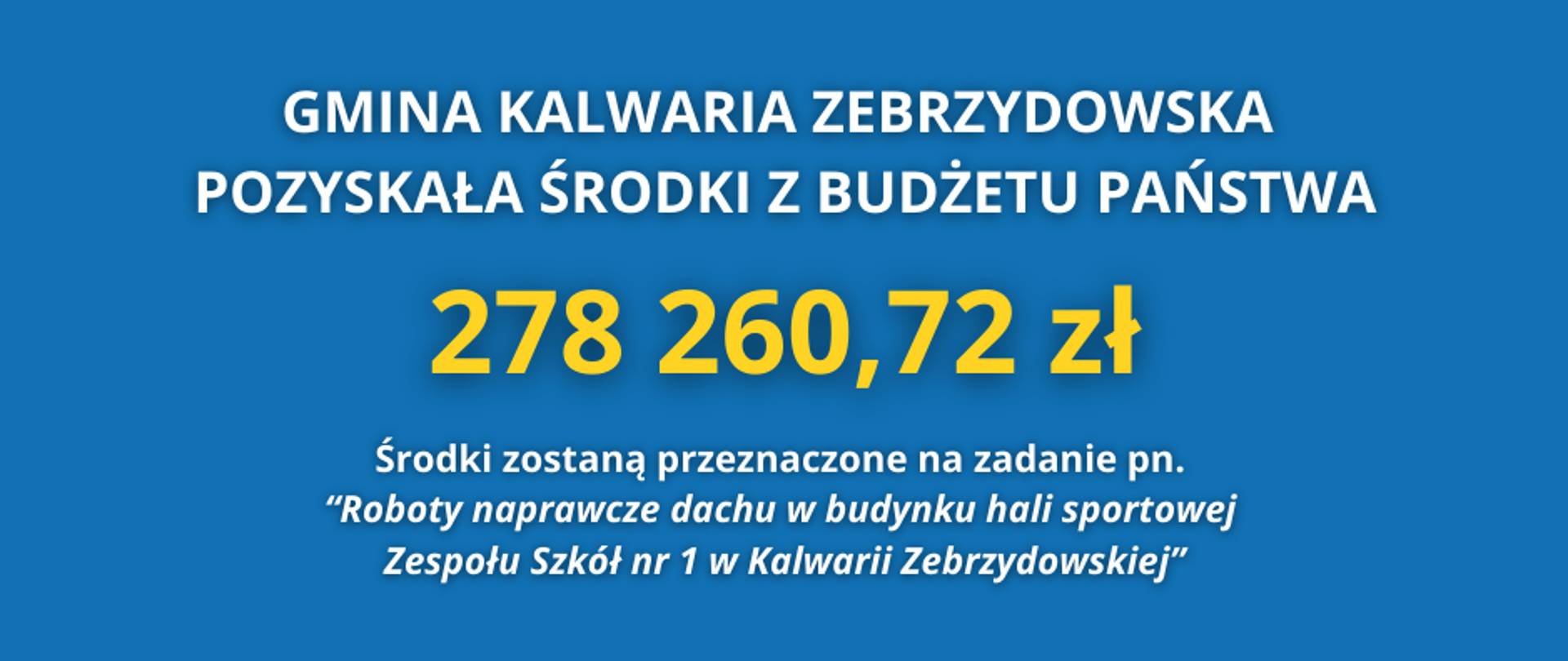Gmina Kalwaria Zebrzydowska pozyskała dodatkowe środki z budżetu państwa
