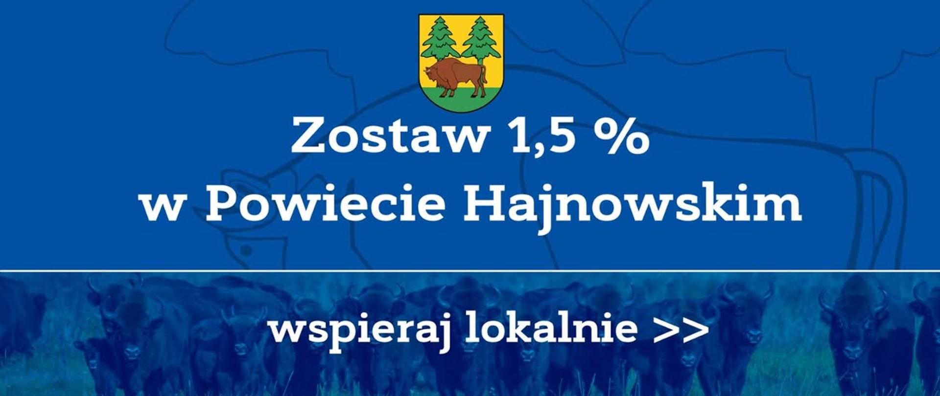 Zostaw 1,5% w Powiecie Hajnowskim. Wspieraj lokalnie.
