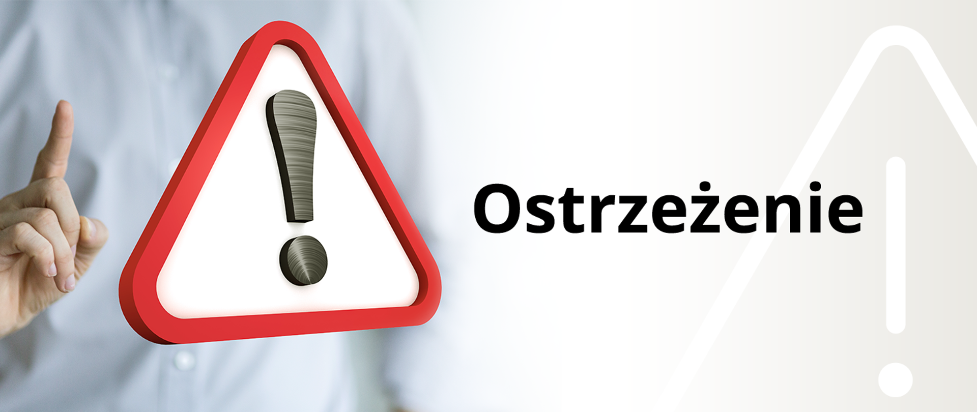 zdjęcie przedstawia po lewej stronie znak zakazu w kształcie trójkąta z wykrzyknikiem oraz dłoń z podniesionym palcem serdecznym, po prawej stronie na beżowym tle z zarysem wykrzyknika napis Ostrzeżenie

