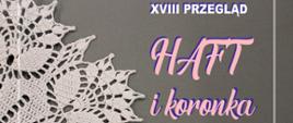 Obok grafiki koronki umieszczono informacje o wydarzeniu, zawarte w artykule