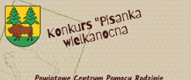 Plakat promujący konkurs: na brązowym tle tekst o konkursie wraz z termin składania prac, po lewej stronie kolorowe pisanki, u góry z lewej strony herb powiatu hajnowskiego wraz z hasłem "Konkurs Pisanka wielkanocna"