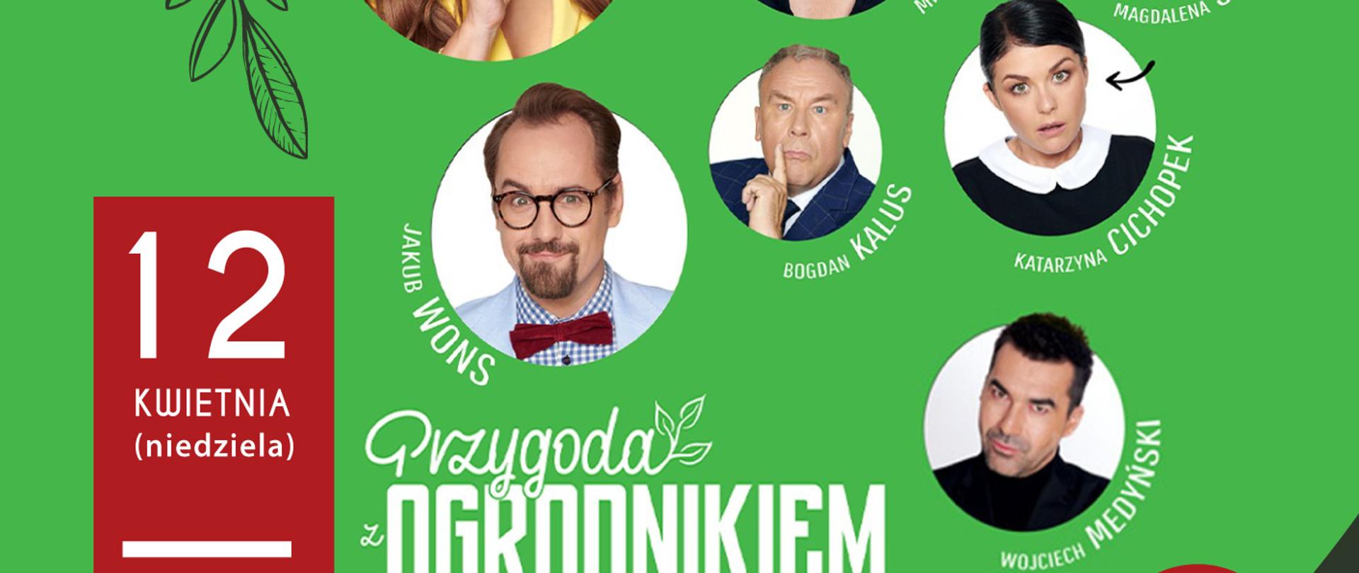 Zielony plakat informacyjny o zapisach na spektakl "Przygoda z ogrodnikiem" w MCK w Nowym Targu w dniu 12 kwietnia. Spektakl dla osób od 18 lat. Zapisy w biurze GOK Raba Wyżna. Cena biletu 130 zł.