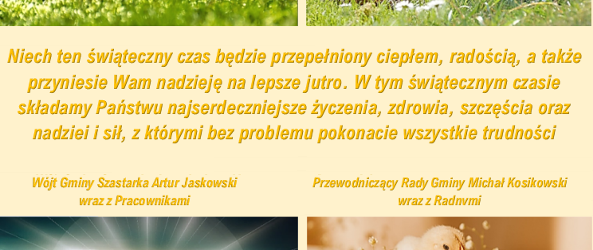 Zdjęcie przedstawia kartkę na której zawarte są życzenia oraz pod nimi podpis Wójta gminy oraz Przewodniczącego Rady gminy. Zawarte są również na kartce cztery zdjęcia związane z tym świętem przedstawiające króliki, pisklęta wraz z jajkami świątecznymi.