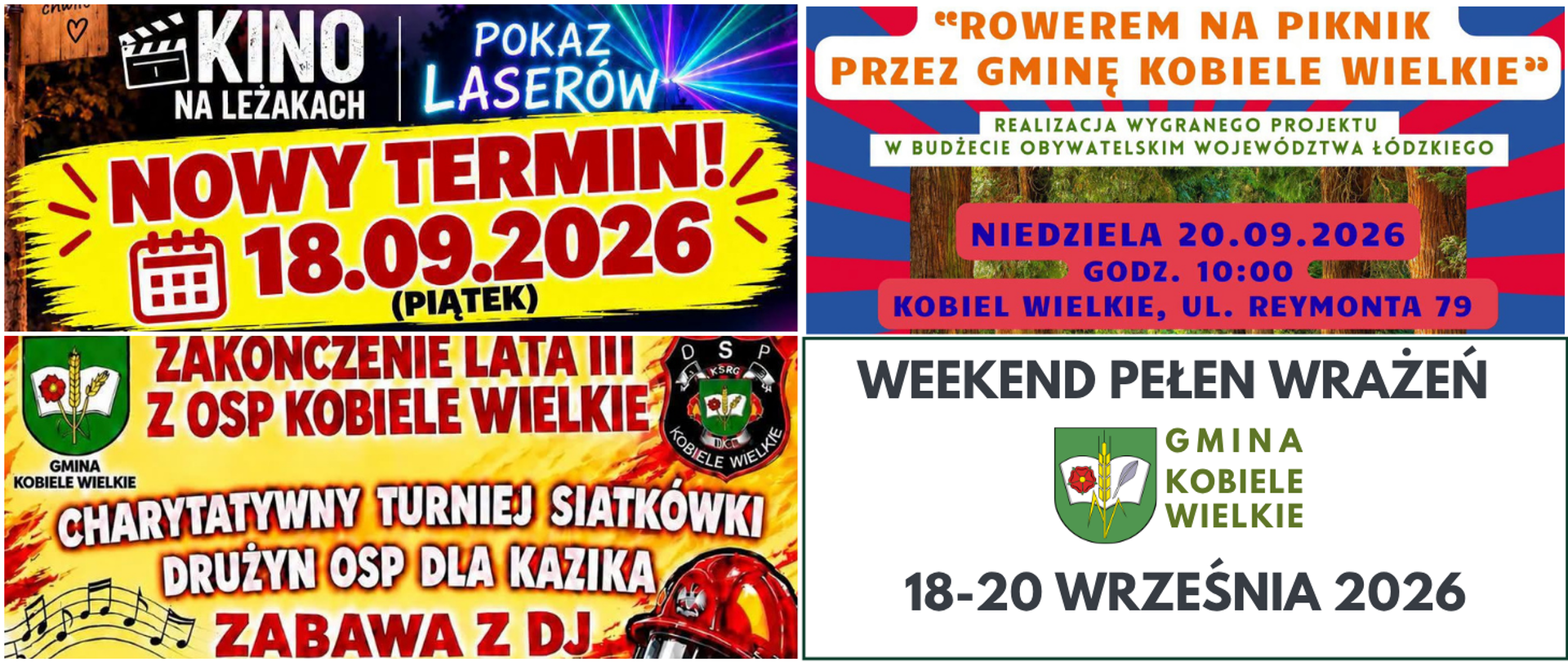 Kolaż czterech plakatów promujących Weekend pełen wrażeń w Gminie Kobiele Wielkie 18-20 września 2026. Lewy górny róg - żółty baner Kino na leżakach i Pokaz Laserów, nowy termin 18.09.2026 piątek. Prawy górny róg - plakat Rowerem na piknik przez Gminę Kobiele Wielkie, niedziela 20.09.2026 godz. 10:00, Kobiel Wielkie ul. Reymonta 79. Lewy dolny róg - plakat Zakończenie Lata III z OSP Kobiele Wielkie, Charytatywny Turniej Siatkówki Drużyn OSP dla Kazika, zabawa z DJ. Prawy dolny róg - napis Weekend pełen wrażeń, herb i logo Gmina Kobiele Wielkie, data 18-20 września 2026.