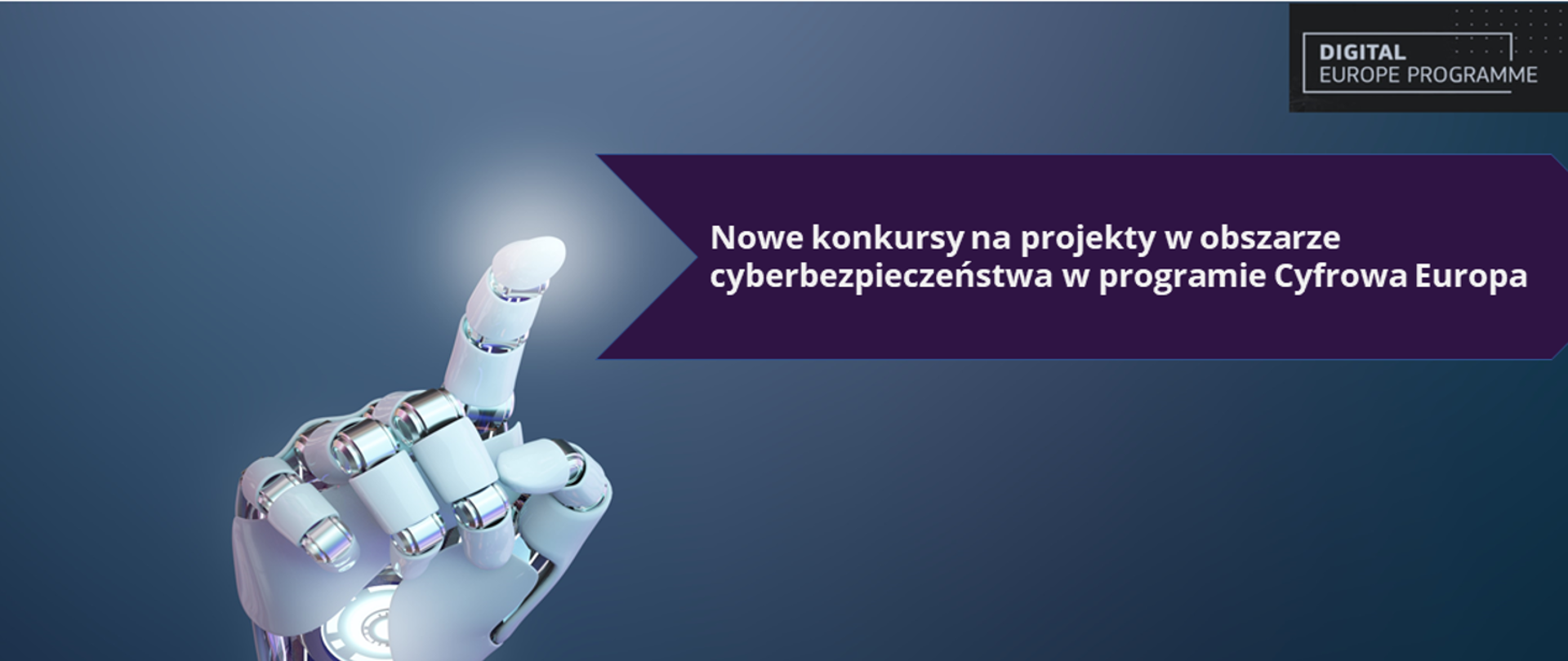 Nowe konkursy na projekty w obszarze cyberbezpieczeństwa w programie Cyfrowa Europa