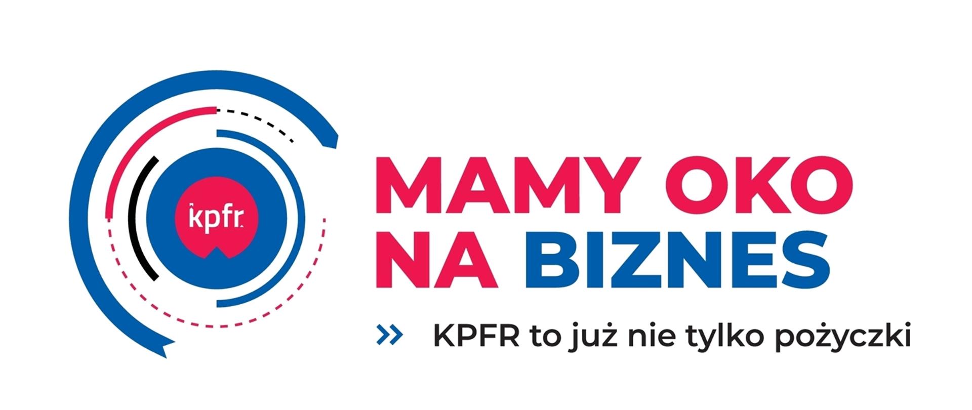 logotyp z napisem MAMY OKO NA BIZNES - KPFR to już nie tylko pożyczki
