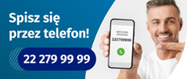 spisz się przez telefon
Po lewej stronie grafiki jest napis: Spisz się przez telefon i numer telefonu 22 279 99 99. Po prawej stronie jest mężczyzna, który trzyma w dłoni telefon i wskazuje na jego wyświetlacz. Na ekranie telefonu widać napis infolinia spisowa i numer telefonu. Na dole grafiki są cztery małe koła ze znakami dodawania, odejmowania, mnożenia i dzielenia, obok nich napis: Liczymy się dla Polski! W prawym dolnym rogu jest logotyp spisu: dwa nachodzące na siebie pionowo koła, GUS, pionowa kreska, NSP 2021.

