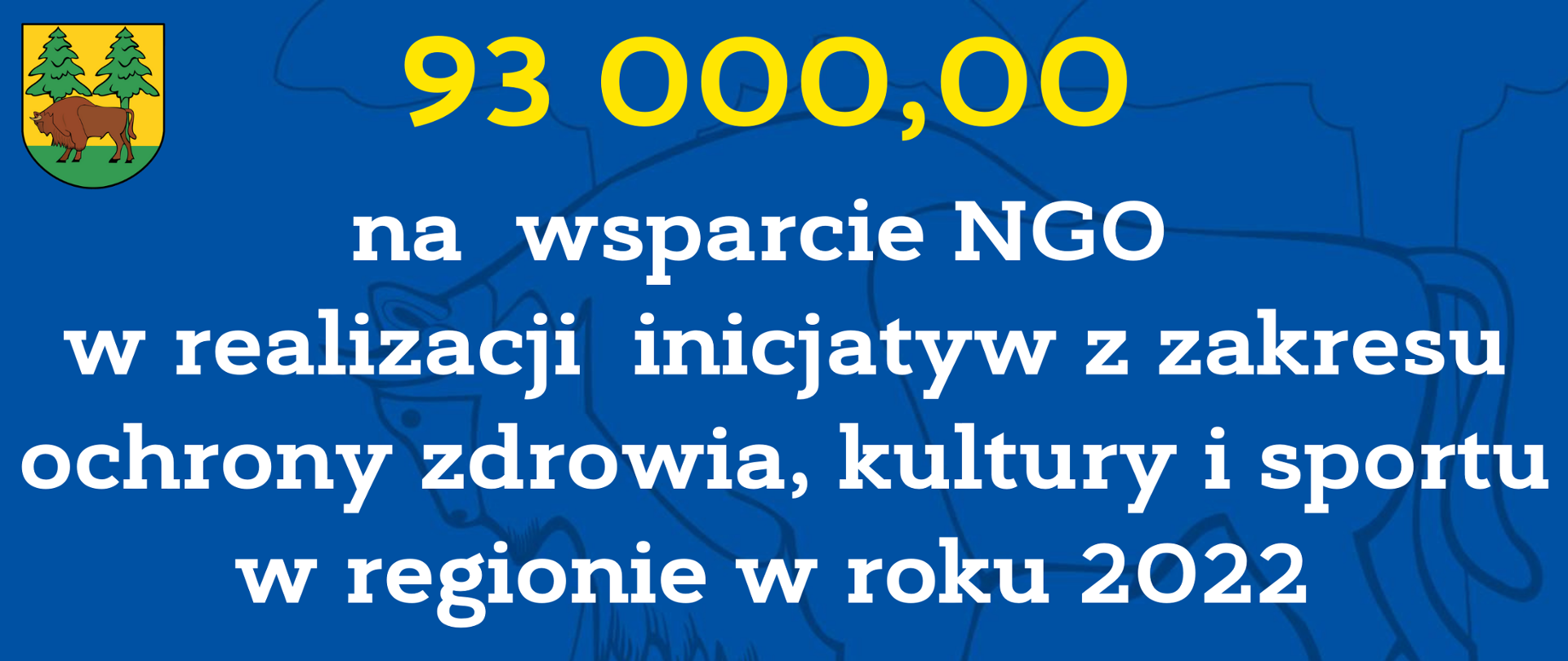 93 000,00 na wsparcie NGO w realizacji inicjatyw z zakresu ochrony zdrowia, kultury i sportu w regionie w roku 2022