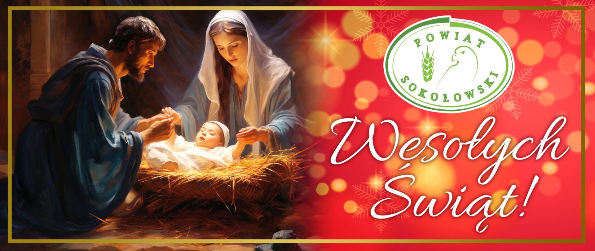 Na banerze Święta Rodzina (Józef i Maryja) czuwający na Jezusem. Po prawej stronie logo Powiatu na złoto - czerwonym tle i napis Wesołych Świąt.