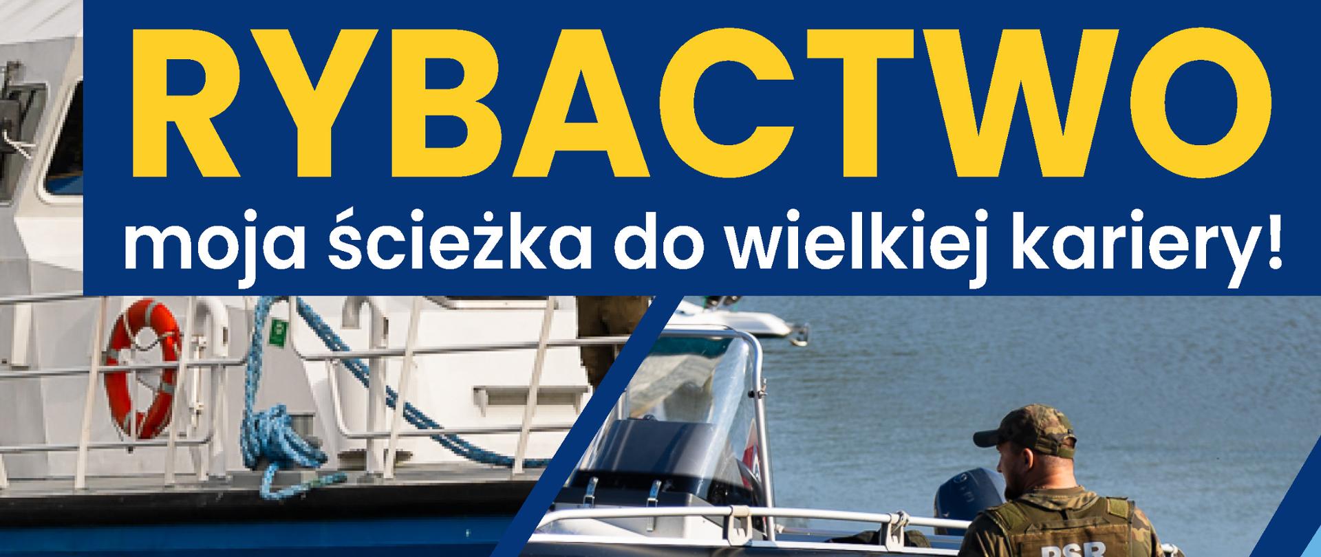 „Rybactwo – moja ścieżka do wielkiej kariery”
