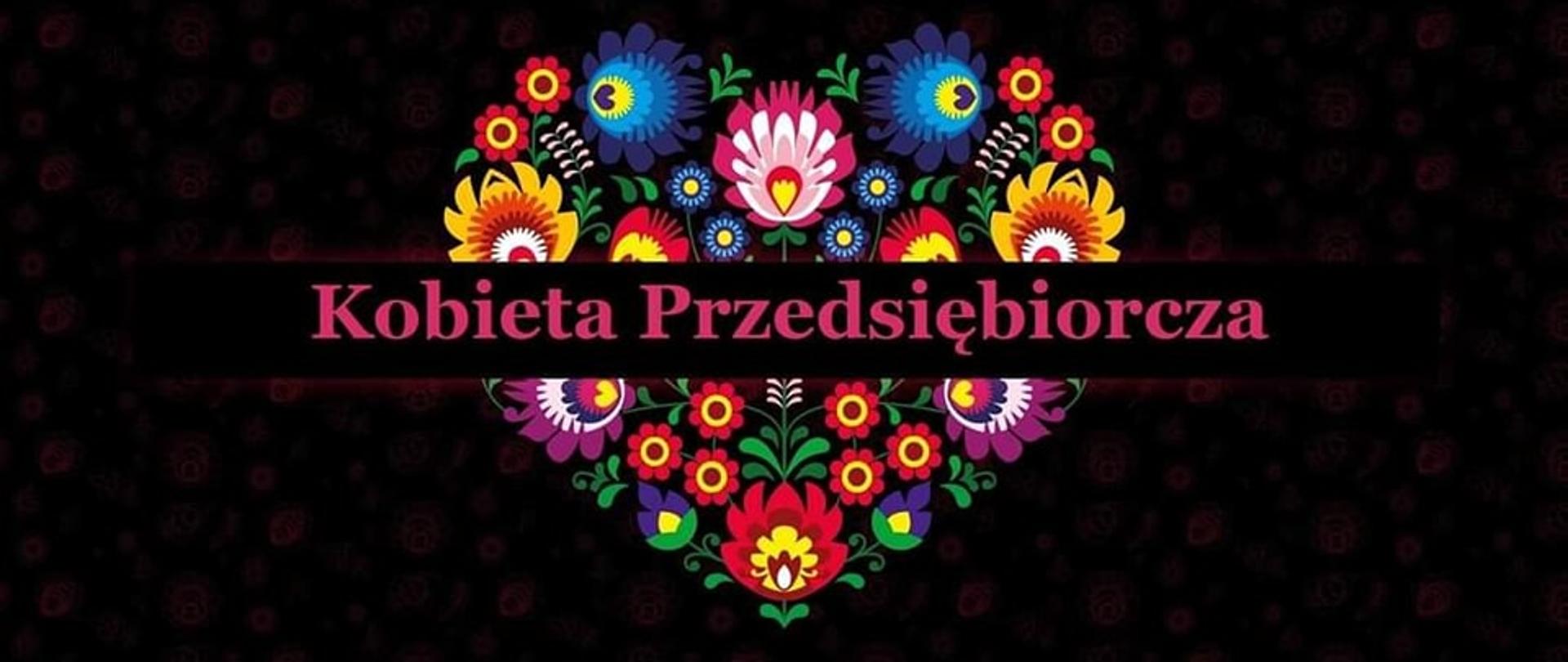 „Kobieta Przedsiębiorcza” – konkurs dla KGW!