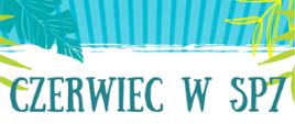 KALENDARZ WYDARZEŃ W KL.1-8 - CZERWIEC