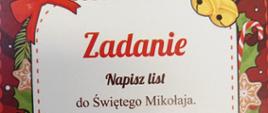 Ozdobiona świątecznymi dzwonkami i kokardkami kartka z zadaniem "napisz list do świętego Mikołaja" i ciekawostką "najniższa temperatura powietrza była na Antarktydzie i wyniosła 89,2 stopnie Celsjusza