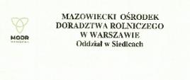 Mazowiecki Ośrodek Doradztwa Rolniczego w Warszawie Oddział w Siedlcach