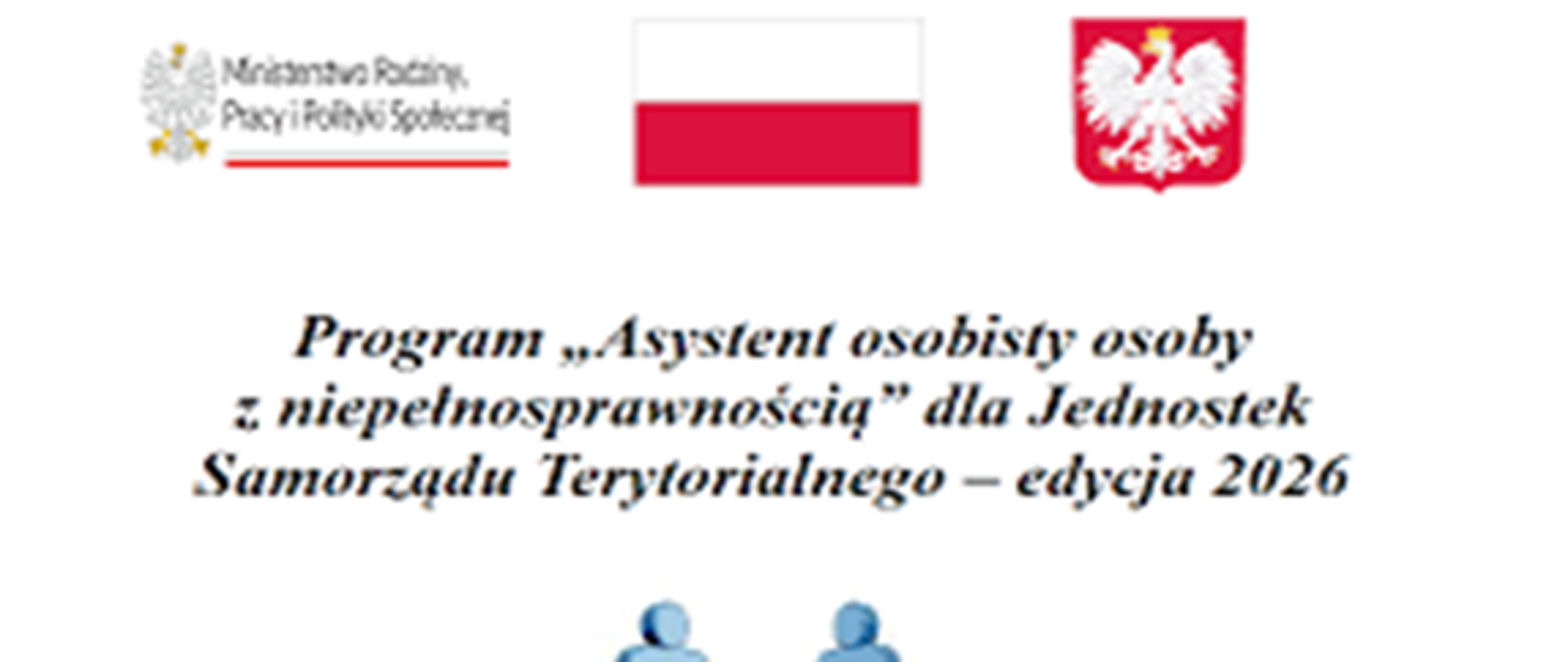 Program "Asystent osobisty osoby z niepełnosprawnością" dla jednostek Samorządu Terytorialnego - edycja 2026