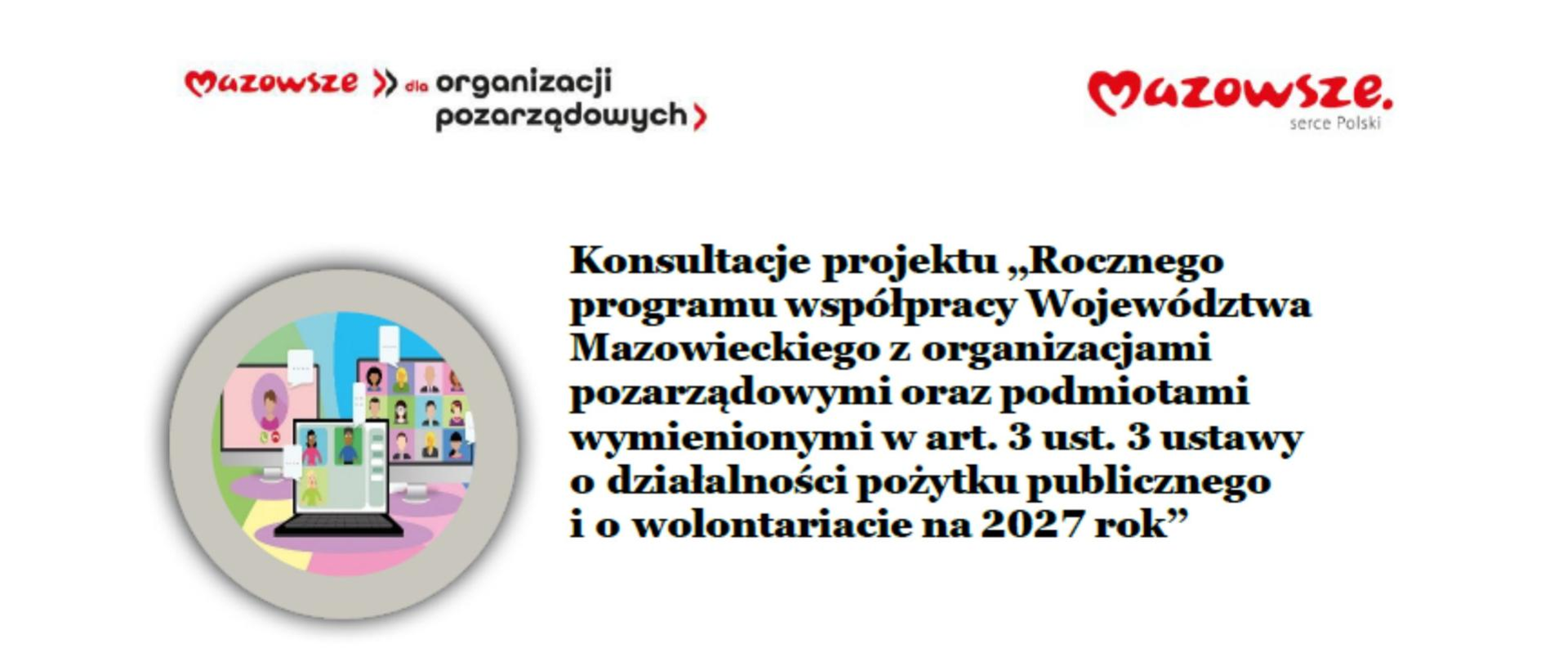 konsultacje projektu „Rocznego programu współpracy Województwa Mazowieckiego z organizacjami pozarządowymi na 2027 rok”