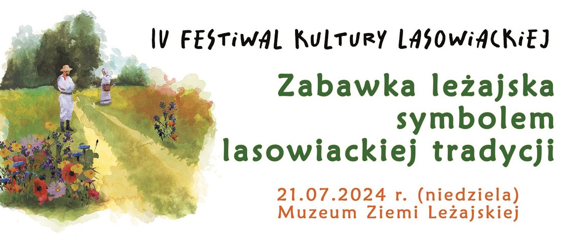 białe tło czarne litery zaproszenie na festiwal kultury lasowiackiej z lewym górnym rogu obraz dwojga ludzi na łące w białych stronach poniżej drewniane zabawki 