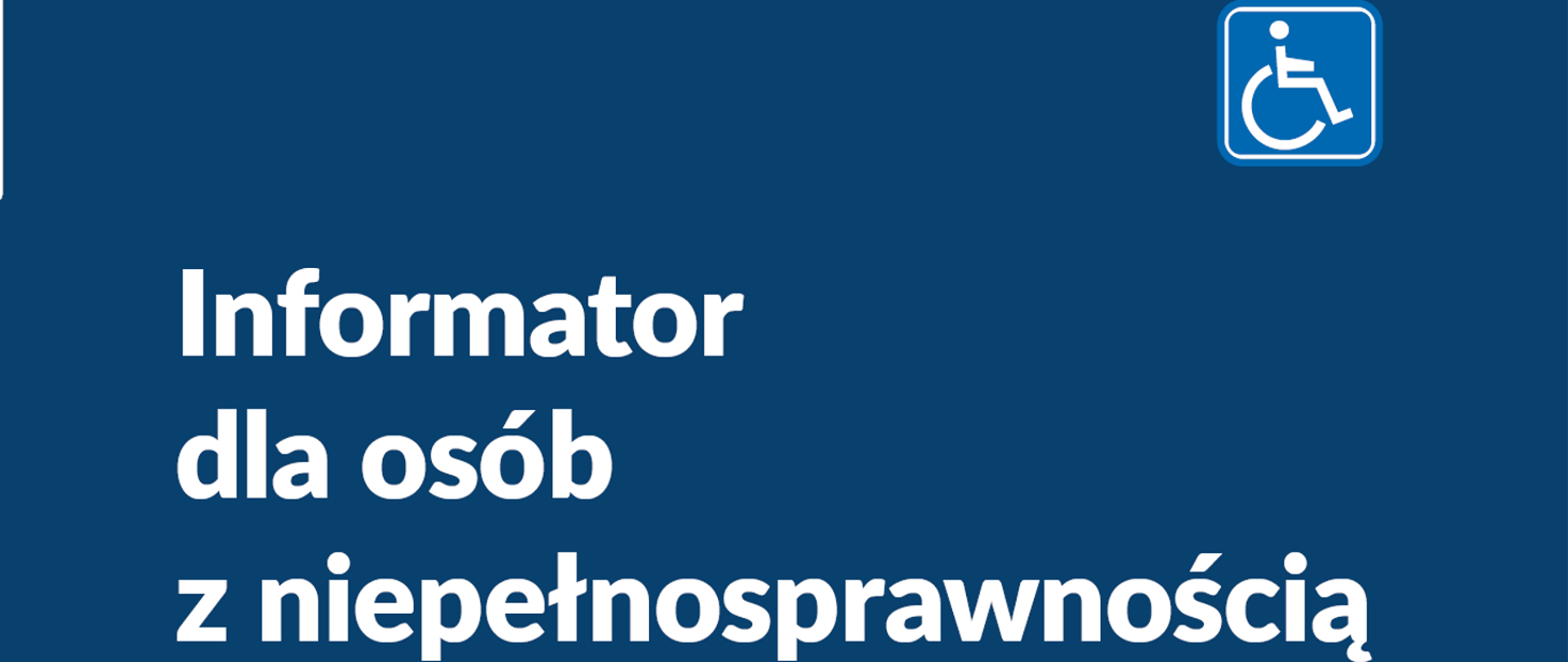 Informator dla osób z niepełnosprawnością