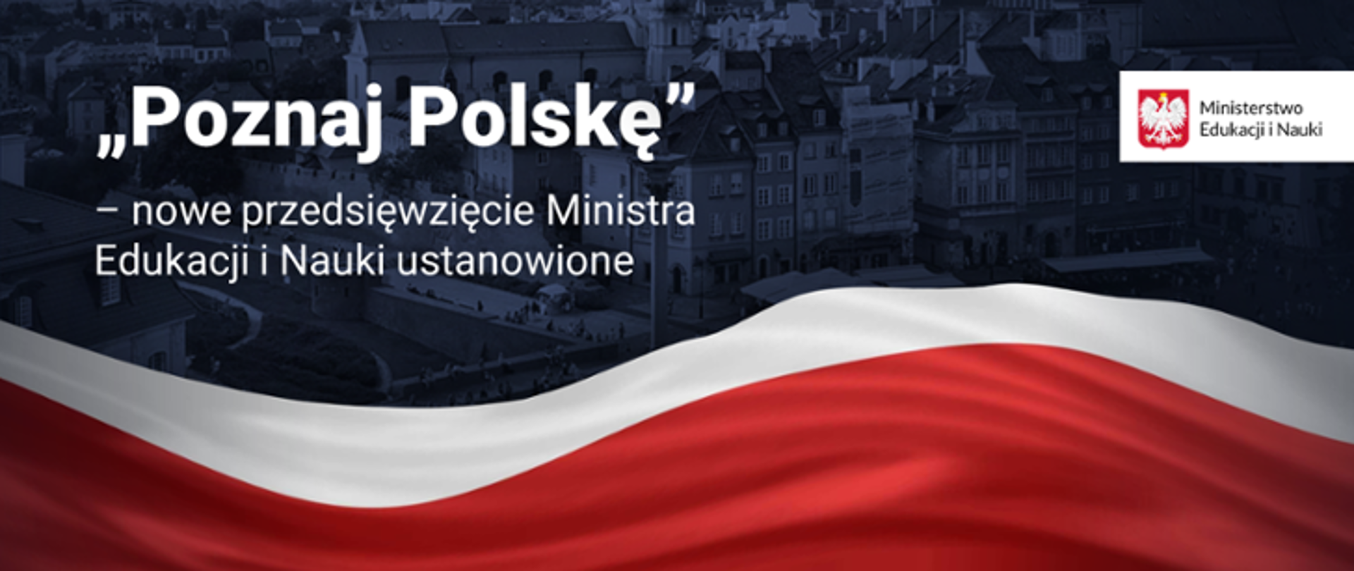 Plansza przedstawiająca plansze „Poznaj Polskę”. Na granatowym tle biało-czerwona flaga. 