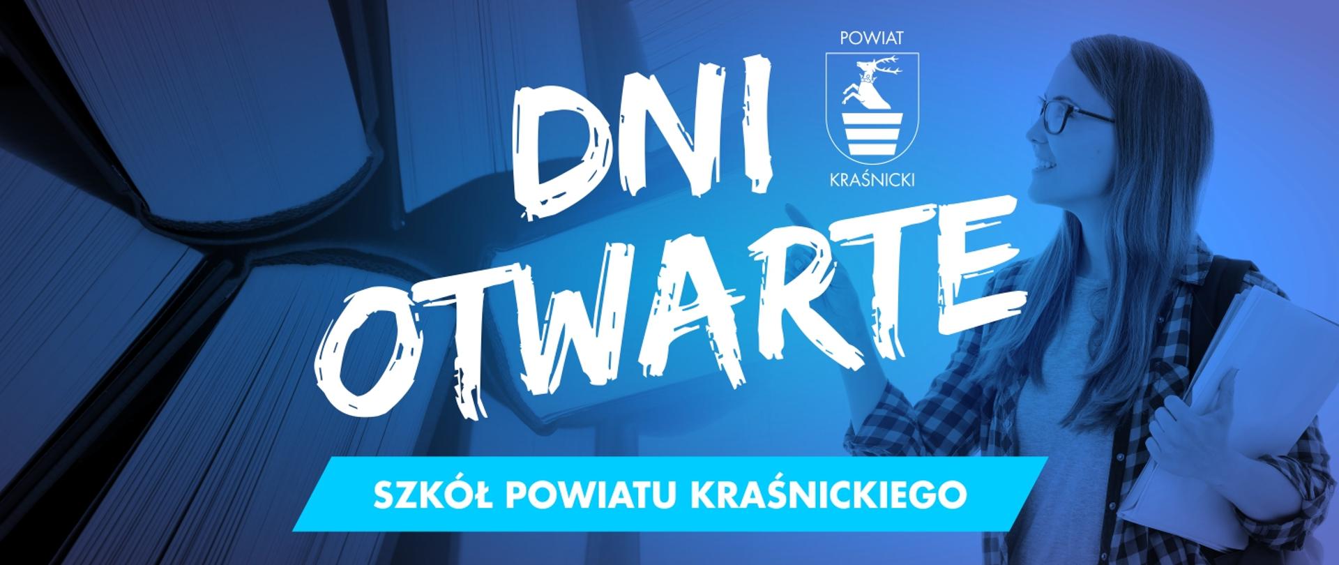 Baner promujący dni otwarte szkół Powiatu Kraśnickiego. Na niebieskim tle znajduje się logo Powiatu Kraśnickiego, wizerunek uczennicy oraz napis dni otwarte szkół Powiatu Kraśnickiego.
