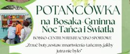 Baner informacyjny dot. wydarzenia pn.: Potańcówka na Bosaka - Gminna Noc Tańca i Światła