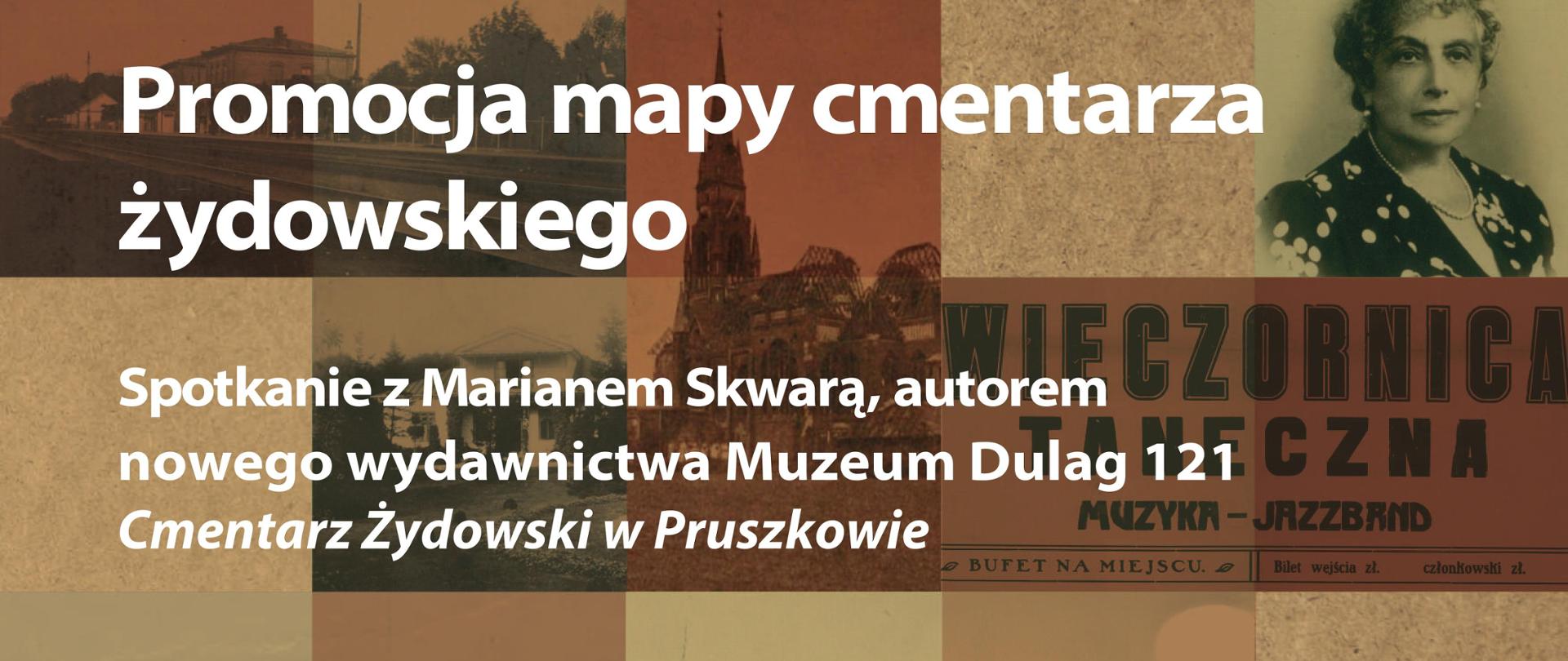 Zaproszenie na spotkanie poświęcone nowemu wydawnictwu Muzeum Dulag 121 - mapie cmentarza żydowskiego 